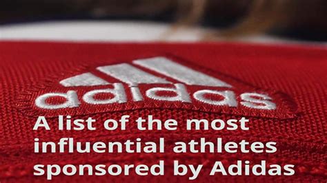 Adidas Athletes A List Of The Most Influential Athletes Sponsored By