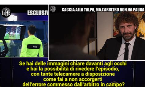 L Arbitro Anonimo A Le Iene Rocchi Ci Ha Riuniti Ecco Che Succede