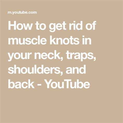 How To Get Rid Of Muscle Knots In Your Neck Traps Shoulders And Back