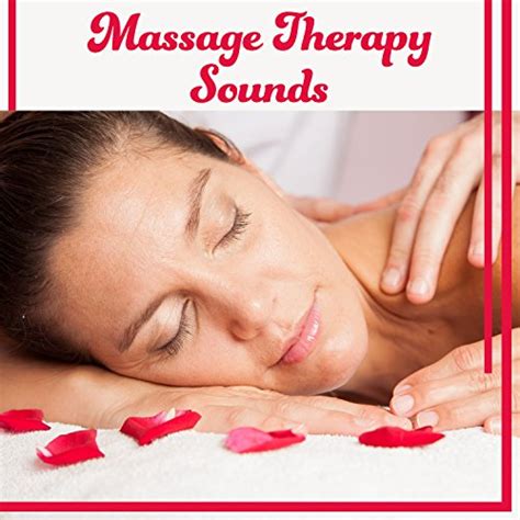 Amazon Music Massage Wellness Momentのmassage Therapy Sounds Serenity