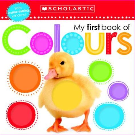 My First Book Of Colours Scholastic Early Learners By Scholastic 9780545948494 Booktopia