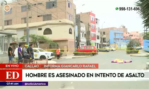 Callao Asesinan A Hombre Tras Resistirse A Robo