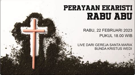 PERAYAAN EKARISTI RABU ABU L 22 02 2023 L GEREJA WEDI YouTube