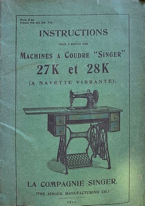 Instructions pour l emploi des Machines à Coudre Singer 27K et 28K à