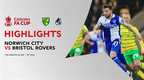 Norwich City Bristol Rovers Highlights Fpt Play