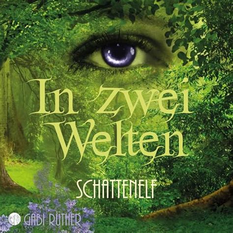 In zwei Welten Schattenelf Audio Download Gabi Rüther Gabi Rüther