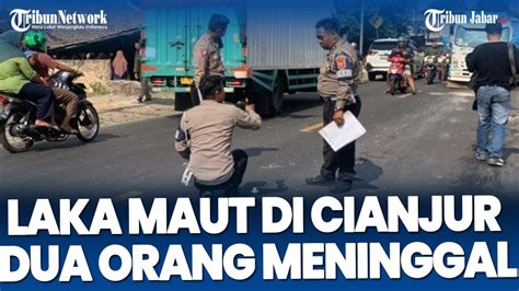 Polisi Belum Bisa Pastikan Penyebab Kecelakaan Maut Di Cianjur Yang