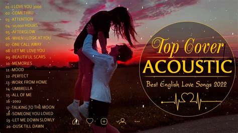 Top English Acoustic Cover Love Songs 2022 Ballad Acoustic Guitar