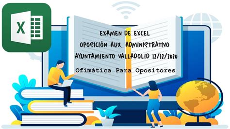 OFIMÁTICA OPOSITORES EXAMEN EXCEL OPOSICIÓN AUX ADMINISTRATIVO YouTube