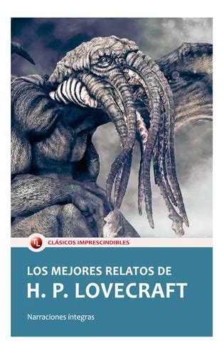 Los Mejores Relatos De H P Lovecraft De Lovecraft H P Editorial