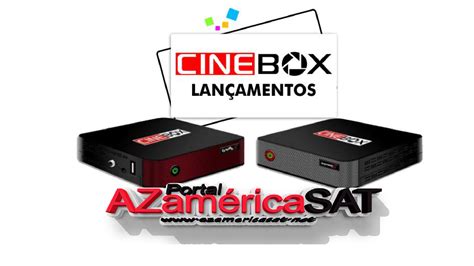 Lan Amento Cinebox Supremo S Em Breve Atualiza O Azamerica Sat