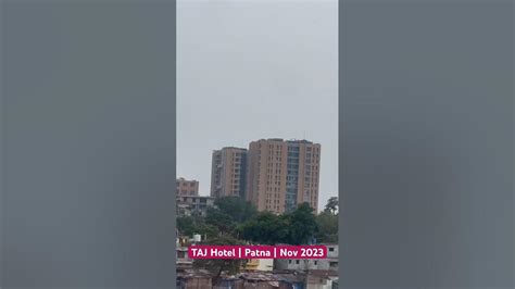 Taj Hotel Patna Tajhotel Patna Youtube