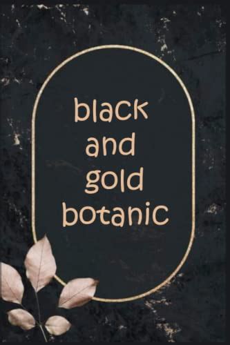 Black And Gold Botanic Themed Notebook Lined Journal Notebook For