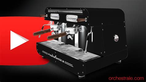 Aesthetic Options Of Radiofonica Orchestrale Coffee Machine 2019 Youtube