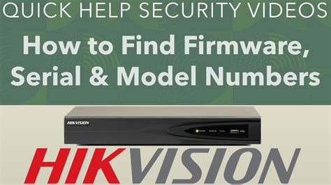 Hikvision Nvr How To Find Firmware Serial Model Numbers Youtube