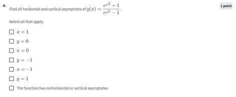 Solved 4 Find All Horizontal And Vertical Asymptotes Of