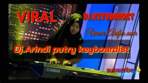 Dj Arindi Putry Keyboarddist Jago Keyboard Youtube