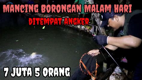 Mancing Borongan Bawal Nekat Malam Hari Youtube