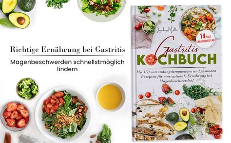 Gastritis Kochbuch Mit Entz Ndungshemmenden Und Gesunden Rezepten