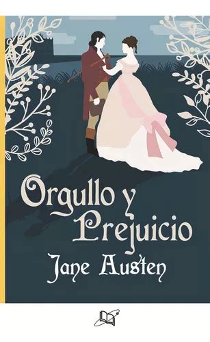 Orgullo Y Prejuicio De Jane Austen Editorial Universo De Libros Tapa Pasta Blanda En Español