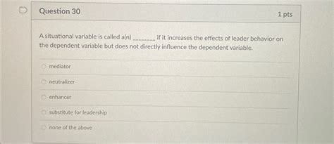 Solved Question Ptsa Situational Variable Is Called Chegg