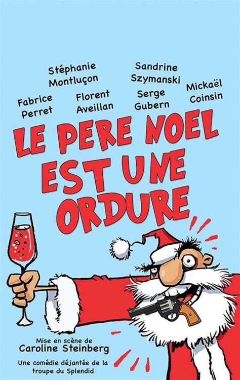 Le Pere Noel Est Une Ordure Cep Du Prieure St Peray Sortir