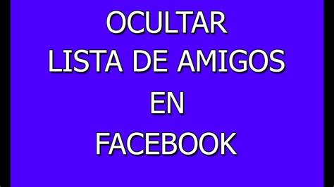 Como Ocultar La Lista De Amigos En Facebook Muy F Cil Youtube