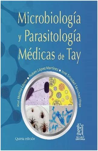 Libro Microbiologia Y Parasitologia Medicas De Tay E Lku Env O Gratis