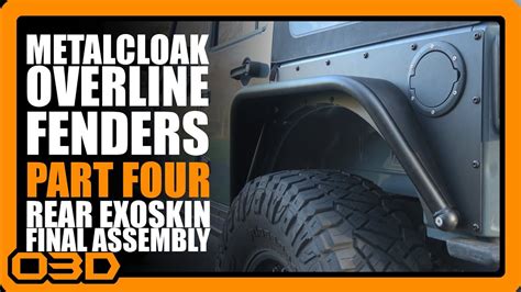 Part 4 Metalcloak Rear Overline Fender Install 2015 Jeep Wrangler Jk Final Assembly Youtube