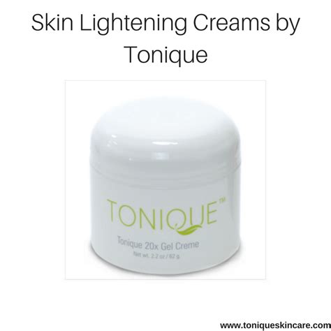 Skin Lightening Creams By Tonique