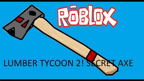 Roblox Lumber Tycoon 2 How To Get The Secret Axe Shark Axe Rukiry