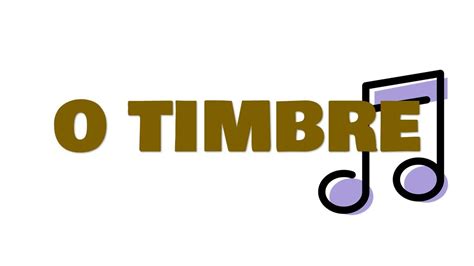 O TIMBRE música para ilustrar o timbre do som YouTube