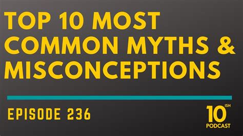 236 Most Common Myths And Misconceptions Youtube