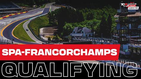 Spa Francorchamps Qualifying Tcr Europe Kumho Tcr World Tour