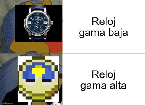 El Mejor Reloj Del Mundo Meme Subido Por Slender Memedroid