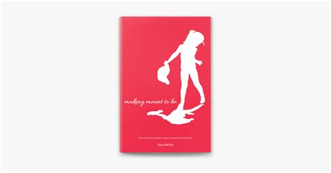 Making Meant To Be One Woman S Journey With Secondary Infertility A Memoir ” De Tracy Mckay