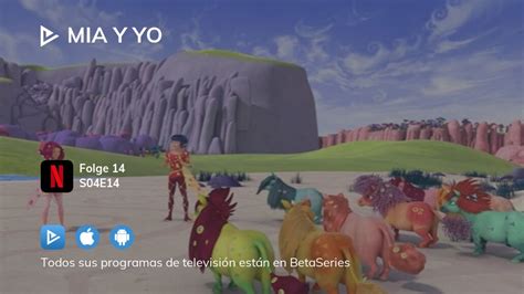 Ver Mia Y Yo Temporada 4 Episodio 14 En Streaming BetaSeries