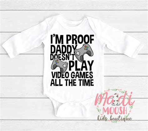 Video Game Onesie I M Proof Daddy Doesn T Play Etsy