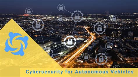 Cybersecurity For Autonomous Vehicles YouTube