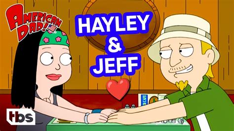 The Best Jeff And Hayley Moments Mashup American Dad Tbs Youtube