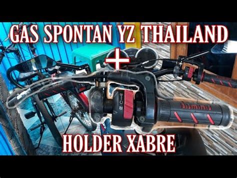 Pasang Gas Spontan Yz Thailand Dan Holder Xabre Vixion Old Youtube