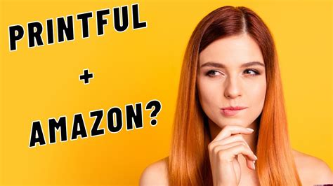 Should You Connect Printful To Amazon Sellercentral For Your POD