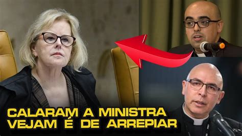 Bispo E Padre Calam Ministra Rosa Weber Do Stf Em Audi Ncia P Blica