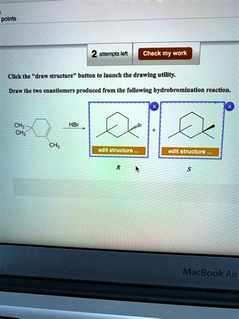 Solved Polnts Attempts Ieft Check My Work Click The Draw Structure