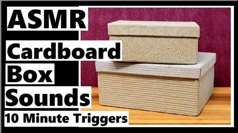 Asmr 10 Minute Triggers Cardboard Box Sounds Youtube