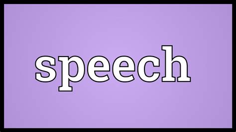 Speech Meaning - YouTube