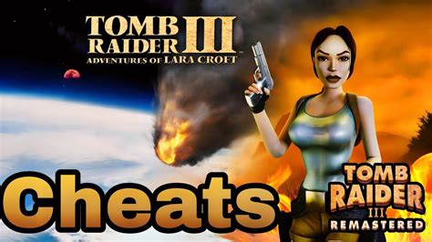 Tomb Raider 3 Remastered Cheats Youtube