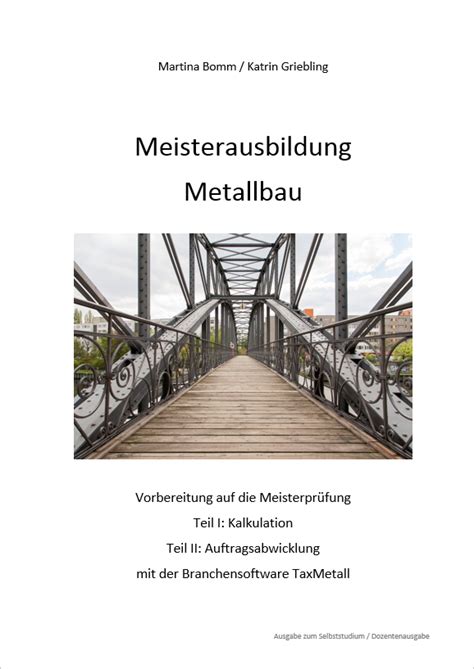 Meistervorbereitung Metallbau Selbststudium Taxmetall Pe