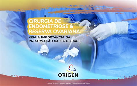 Cirurgia de endometriose e reserva ovariana veja a importância da