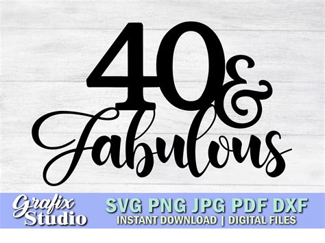 Cake Topper Svg 40 And Fabulous Cake Topper Svg 40 And Etsy Uk